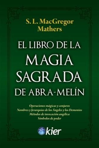 El Libro De La Magia Sagrada De Abra-melin - Macgregor Mathers, De Mathers, Macgregor. Kier Editorial, Tapa Blanda En Español, 2023