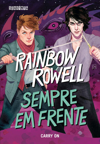 Sempre em Frente: Carry On, de Rowell, Rainbow. Série Simon Snow (1), vol. 1. Editora Schwarcz SA, capa mole em português, 2020