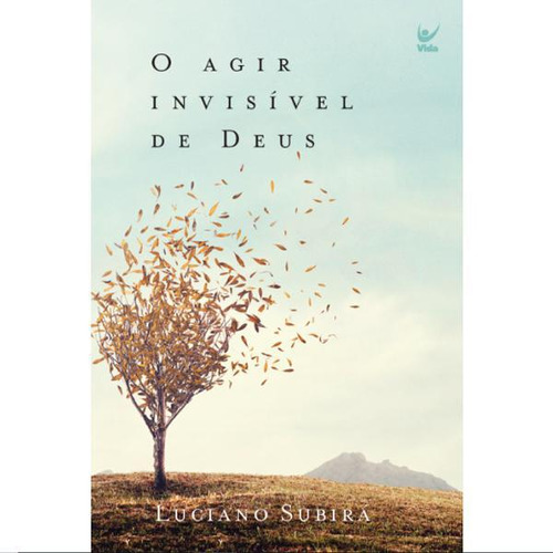 Livro O Agir Invisível De Deus | Luciano Subirá