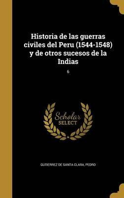 Libro Historia De Las Guerras Civiles Del Peru (1544-1548...