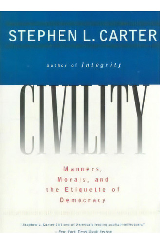 Civility, De Stephen L. Carter. Editorial Harper Perennial, Tapa Blanda En Inglés