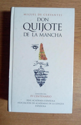 M. De Cervantes / Don Quijote De La Mancha I V Centenario