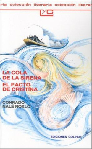 Cola De La Sirena, La - El Pacto De Cristina