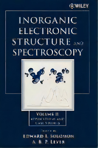 Inorganic Electronic Structure And Spectroscopy : Applications And Case Studies Inorganic Electro..., De Edward I. Solomon. Editorial John Wiley & Sons Inc, Tapa Blanda En Inglés