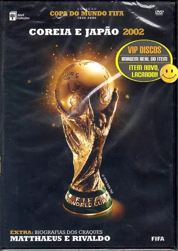 Copa do Mundo da Coreia e Japão - 2002, Copa do Mundo da Coreia e Japão -  2002