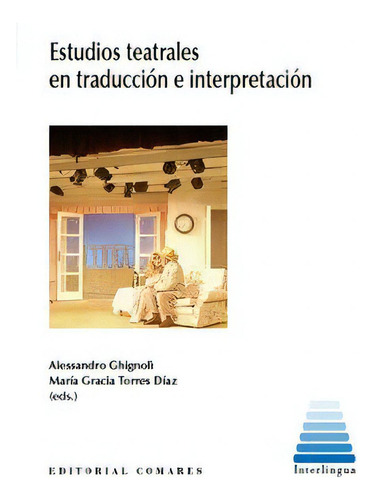 Estudioso Teatrales En Traduccion E Interpretacion, De Aa.vv.. Editorial Editorial Comares, Tapa Blanda En Español