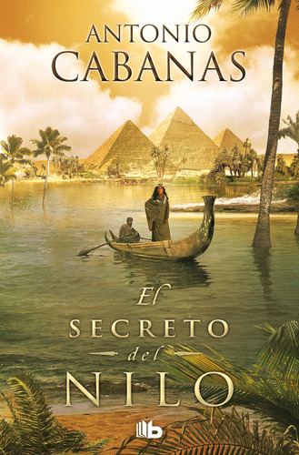 El Secreto Del Nilo - Cabanas, Antonio - *