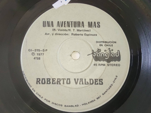 Vinilo Single De Roberto Valdés Una Aventura Más (z80