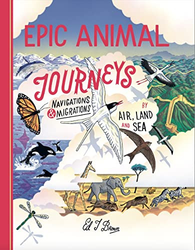 Libro Epic Animal Journeys: Migration And Navigation By De
