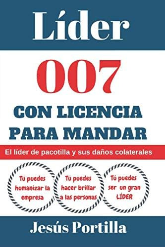 Libro: Líder 007 Con Licencia Para Mandar: El «líder De Paco