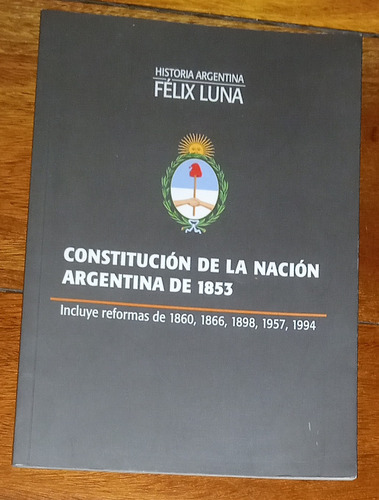 Constitución De La Nacion Argentina De 1853 - Planeta