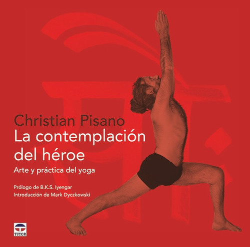 Contemplacion Del Heroe Arte Y Practica Del Yoga - Pisano...