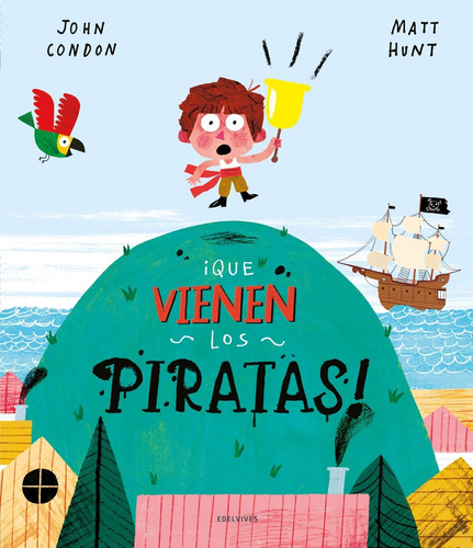 Que Vienen Los Piratas - Condon John - (tapa Dura)