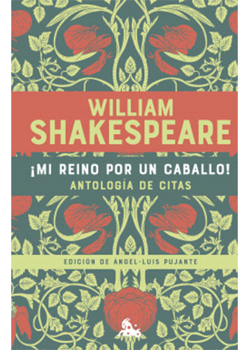 ¡mi Reino Por Un Caballo! Antologia De Citas William Shakespeare: No Aplica, De Shakespeare, William. Editorial Austral, Tapa Dura En Español