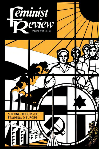 Feminist Review: Issue 39: Shifting Territories: Feminism And Europe, De The Feminist Review Collective. Editorial Routledge, Tapa Blanda En Inglés