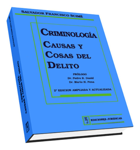 Criminologia. Causas Y Cosas Del Delito - Scime, Salvador Fr