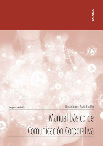 Manual Basico De Comunicacion Corporativa, De Erviti Ilundain, Maria Carmen. Editorial Ediciones Universidad De Navarra, S.a., Tapa Blanda En Español