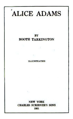 Alice Adams, De Tarkington, Booth. Editorial Createspace, Tapa Blanda En Inglés