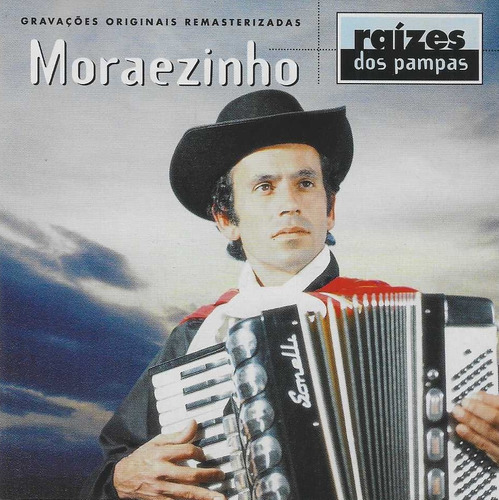 Cd - Moraezinho - Raizes Do Pampa