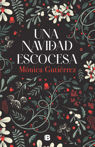 Navidad Escocesa, Una, De Monica Gutierrez. Editorial B, Editorial En Español