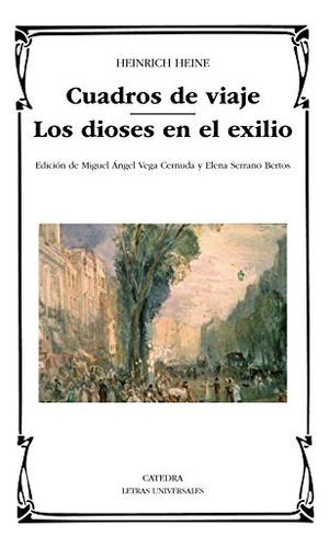 Libro Cuadros De Viaje ; Los Dioses En El Exilio De Heinrich