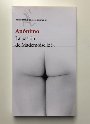 La Pasión De Mademoiselle S. - Anónimo