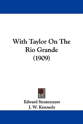 Libro With Taylor On The Rio Grande (1909) - Stratemeyer,...