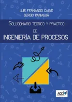Comprar Solucionario Teórico Y Práctico De Ingeniería De Procesos...