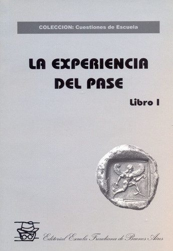 La Experiencia Del Pase Libro I - Aa Vv (libro) - Nuevo