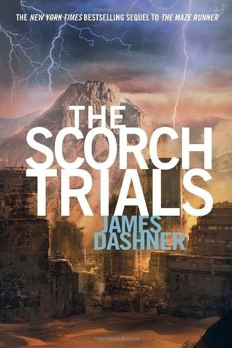 The Scorch Trials - James Dashner