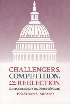 Libro Challengers, Competition, And Reelection - Jonathan...
