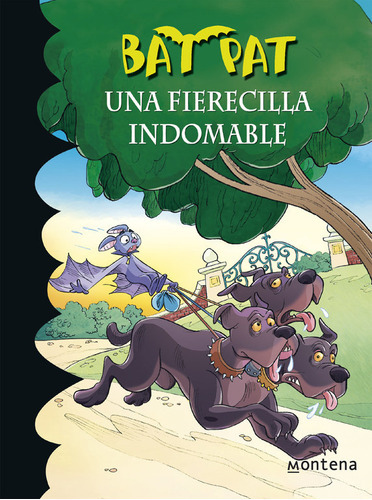 Una Fierecilla Indomable (serie Bat Pat 33), De Pavanello, Roberto. Editorial Montena, Tapa Blanda En Español