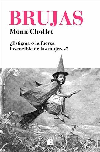 Brujas / Witches : Mona Chollet 