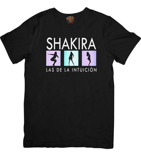 Playera Estampada Las De La Intuicion Shakira Dtf Monique