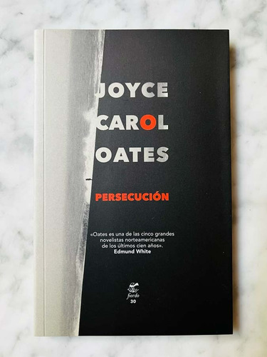 Persecución - Oates, Joyce Carol