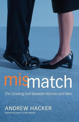 Libro Mismatch: The Growing Gulf Between Women And Men - ...