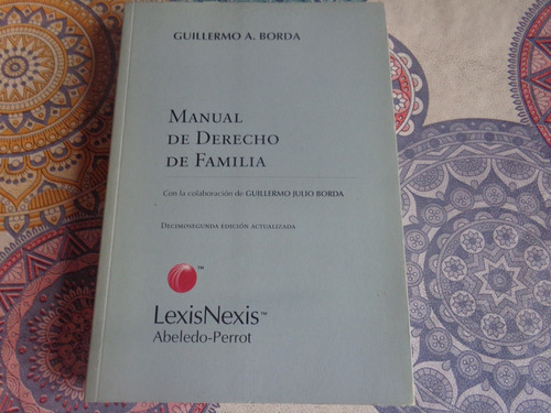 Manual De Derecho De Familia - 12° Edicion - Guillermo Borda