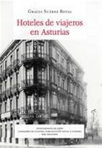 Hoteles De Viajeros En Asturias - Gracia Suarez Botas