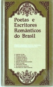 Livro Poetas E Escritores Românticos Do Brasil - Castro Alves E Outros [1988]