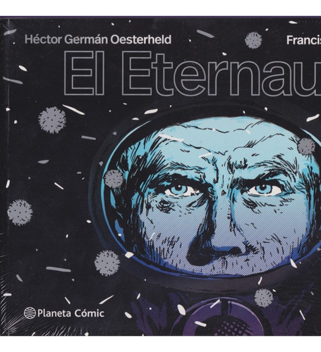 El Eternauta Hector German Hoesterheld 