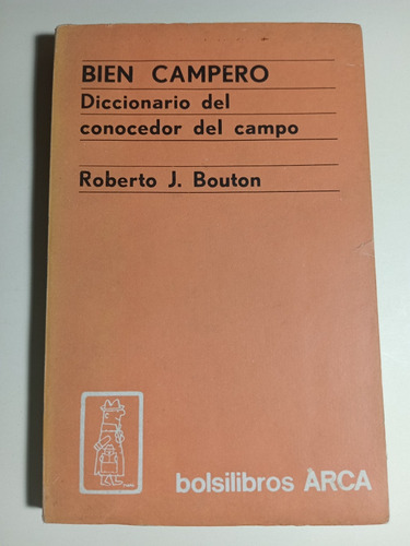 Roberto Bouton, Bien Campero, Diccionario Del Campo 