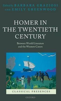 Libro Homer In The Twentieth Century - Barbara Graziosi