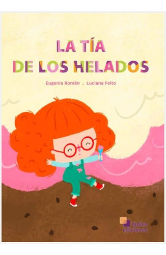 La Tía De Los Helados - Eugenia Román