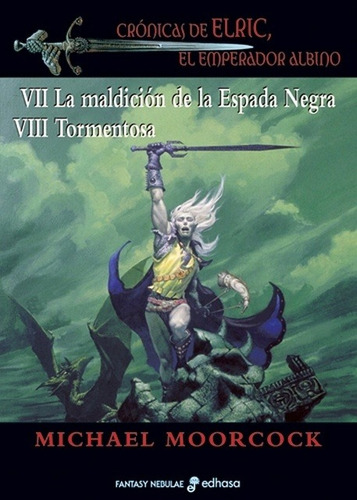 Cronicas De Elric Vii Y Viii La Maldicion De La Espada Negra