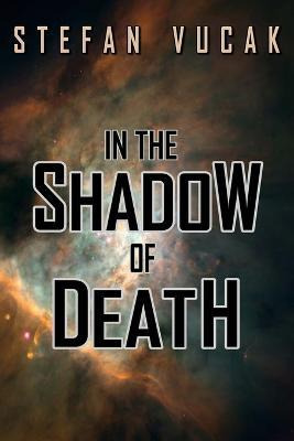 Libro In The Shadow Of Death - Stefan Vucak