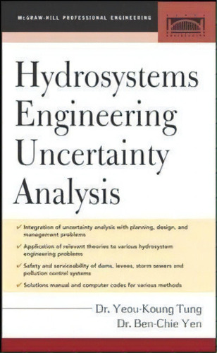 Hydrosystems Engineering Uncertainty Analysis, De Yeou-koung Tung. Editorial Mcgraw Hill Education Europe, Tapa Dura En Inglés
