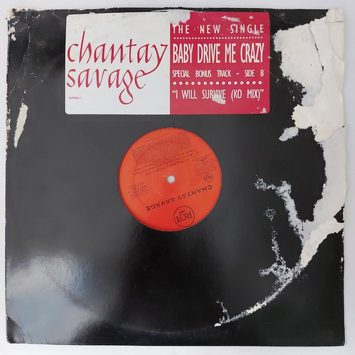 Chantay Savage - Baby: Drive Me Crazy Single  Lp