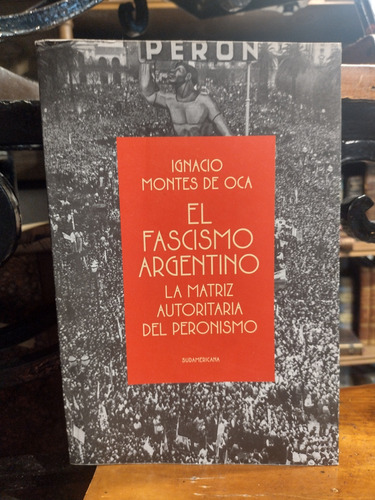 Fascismo Argentino - Ignacio Montes De Oca. Zona Recoleta 
