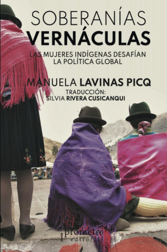 Libro: Soberanías Vernáculas: Las Mujeres Indígenas Desafían