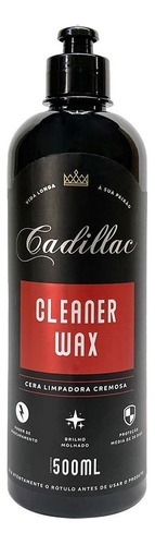 Cera Cremosa Carnaúba Cleaner Wax Cadillac 500ml